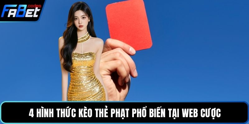4 hình thức kèo thẻ phạt phổ biến tại web cược