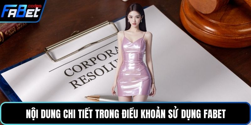 Nội dung chi tiết trong điều khoản sử dụng Fabet